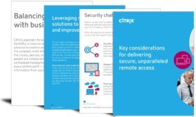 Key considerations for delivering secure, unparalleled remote access