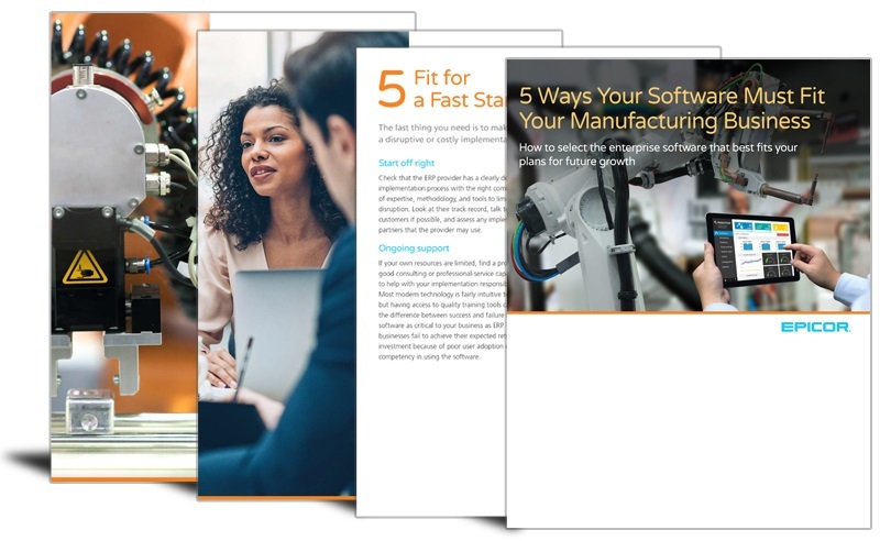 5 ways your software must fit your manufacturing business