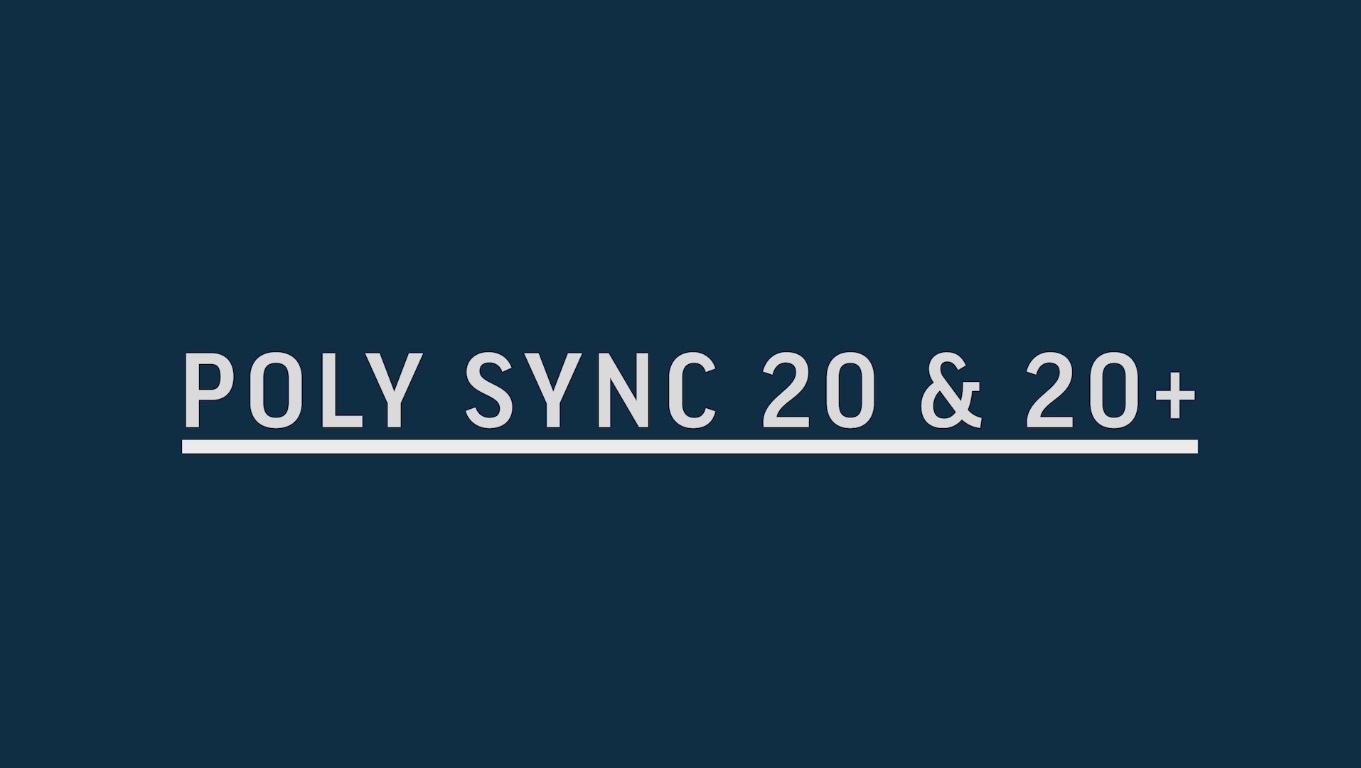 Poly Sync 20 & 20+
