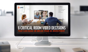 Ebook: Critical Video Conferencing Decisions for UC Investment