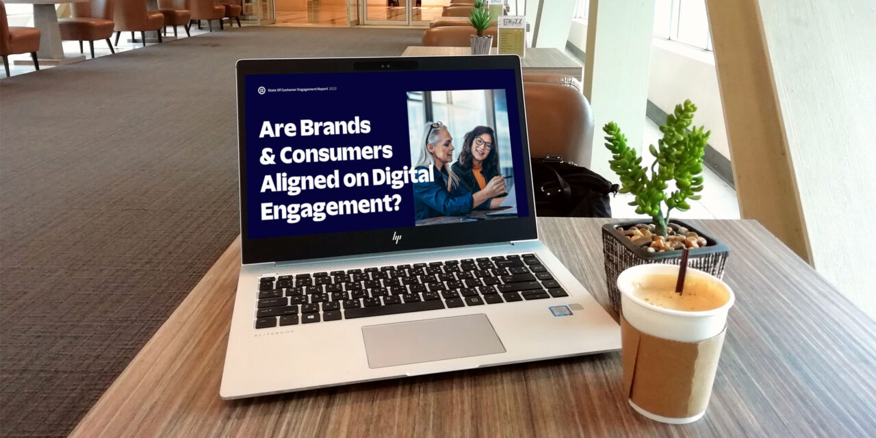 Are brands and consumers aligned on digital engagement?