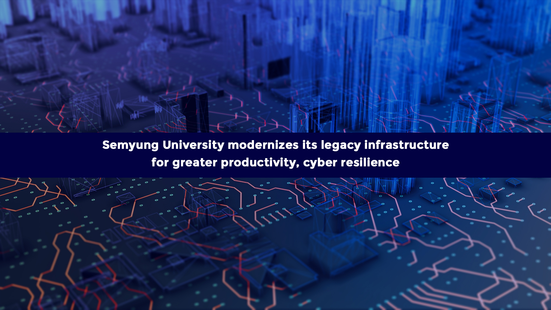 Semyung University modernizes its legacy infrastructure for greater ...