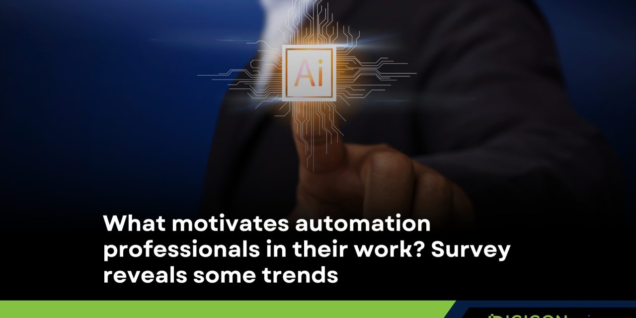 What motivates automation professionals in their work? Survey reveals some trends