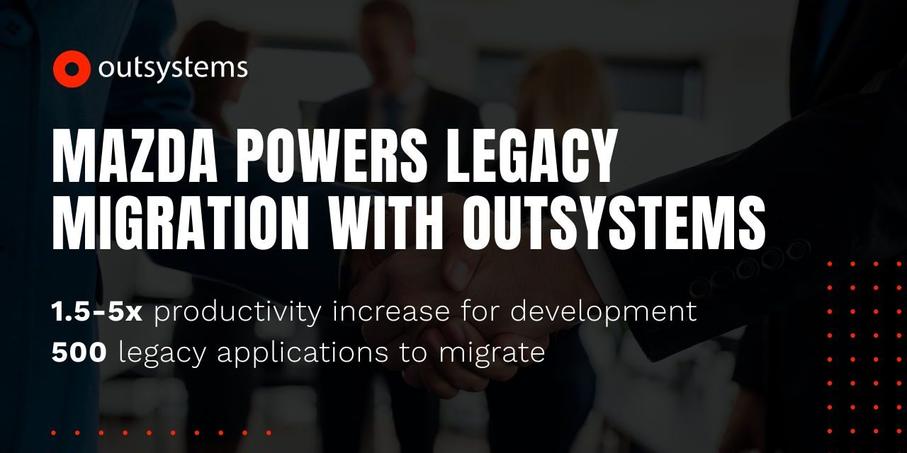 Mazda Powers Legacy Migration with OutSystems